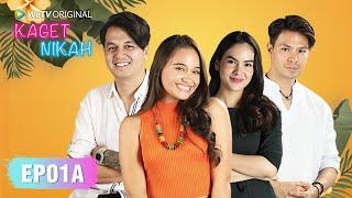 Kaget Nikah EP01A  Aurora Ribero Kevin Julio  WeTV Original