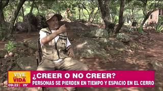 Los misterios del cerro Yaguaron  ¿Creer o no Creer? VLV  24-04-23