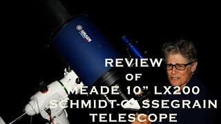 REVIEW OF MEADE 10 LX200 ACF SCHMIDT-CASSEGRAIN TELESCOPE