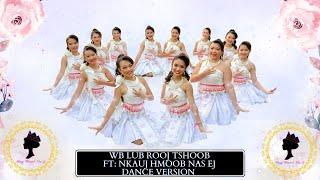 Koob Pheej Vwj - Wb Lub Rooj Tshoob Ft Nkauj Hmoob Nas Ej Official Dance Version 2023