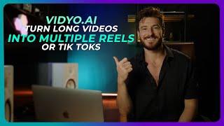 Vidyo AI Turn Long Videos Into Multiple Reels or TikToks