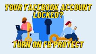What is Facebook Protect and How To Turn It On