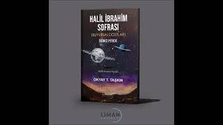 Halil İbrahim Sofrası Buyurun Dostlar İkinci Perde - Okyay T. Taşkın Kitap Tanıtımı