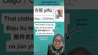 Clothes  Baju in Mandarin Chinese.