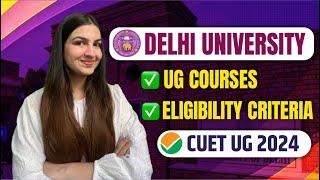 Delhi University Admissions 2024  CUET UG 2024   DU Courses & Eligibility Criteria #du #cuet2024