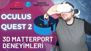 Oculus Quest 2 ve Matterport Nasıl Kullanılır? VR Gözlük İle 3D Sanal Tur Deneyimi