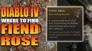 Where To Find Fiend Rose In Diablo 4