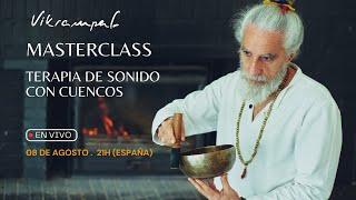 Masterclass - Terapia de sonido con cuencos