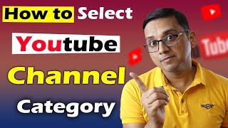 How to Select YouTube Channel Category? Change YouTube Channel Category 