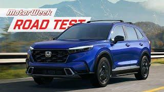 The 2023 Honda CR-V is Bigger But Is It Better?  MotorWeek Road Test