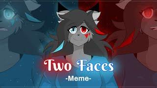 Two Faces - Meme Remake thx for 150k