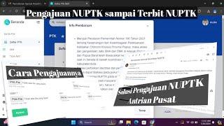 Cara Mengajukan NUPTK sampai Terbit dan Solusi Pengajuan NUPTK Antrian Pusat