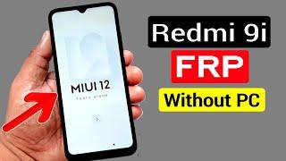 Redmi 9i Google AccountFRP Bypass MIUI 12 Without PC