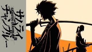 Samurai Champloo - Opening  Battlecry