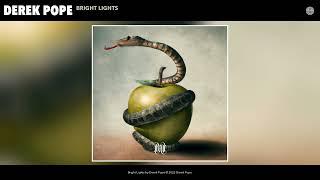 Derek Pope - Bright Lights Official Audio