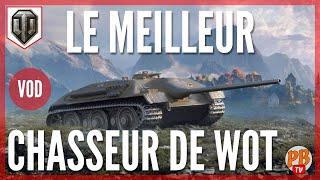 VOD E25 - RESTE-T-IL LE MEILLEUR CHASSEUR DE WOT ? - WORLD OF TANKS français