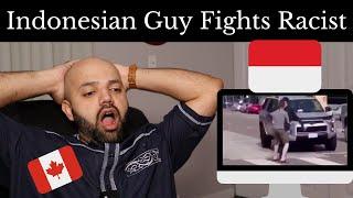 Indonesian Guy Fights RACIST - Reaction BEST REACTION