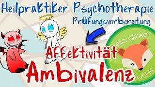 Heilpraktiker Psychotherapie LERNVIDEO AMBIVALENZ Affektivität Schizophrenie Suizidalität