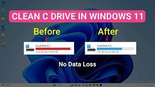 How to Clean C Drive in Windows 11 to Free Up Space  Make PC Run Faster