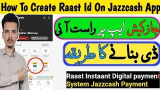 How to Create Raast ID On JazzCash App JazzCash App mein Raast ID banane ka tarika