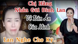 Chị Hằng Nhắn Gửi Đinh Lan về Bản Án của mình.. Lan nghe cho kỹ... tổ sư mày