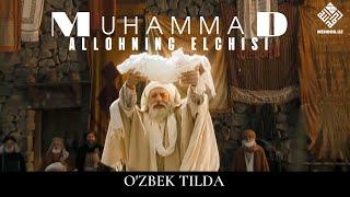 Muhammad Allohning elchisi - o‘zbek tilda kino  Муҳаммад Аллоҳнинг элчиси ўзбек тилда кино