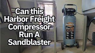 Can this Harbor Freight compressor run my sandblaster?