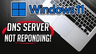 DNS Server Not Responding On Windows 11  How To Fix