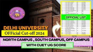 Delhi University Official Cut-off 2024  North Campus  South Campus  OFF Campus  CUET UG Score