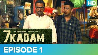 7 Kadam Episode 1  A Big No To Football  Ronit Roy  Amit Sadh  Mohit Jha  Streaming On Eros Now