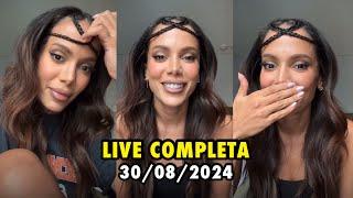 LIVE ANITTA NO INSTAGRAM - COMPLETA 30082024