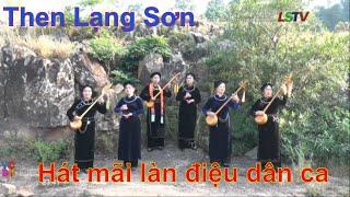 Then Lạng Sơn I Hát mãi làn điệu dân ca -  Câu lạc bộ đàn và hát dân ca phường Chi Lăng TP Lạng Sơn