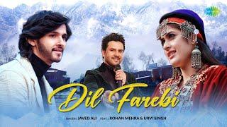 Dil Farebi  Javed Ali  Rohan Mehra  Urvi Singh  Official Video Nitesh Tiwari Latest Songs 2022