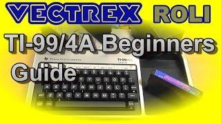 VectrexRoli´s TI-994A Beginners Guide