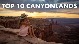 TOP 10 PLACES TO VISIT IN CANYONLANDS NATIONAL PARK UTAH