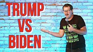 The Difference Between Trump and Biden  Stand Up Comedy  Dustin Nickerson