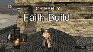 Dark Souls Faith Build OP EARLY
