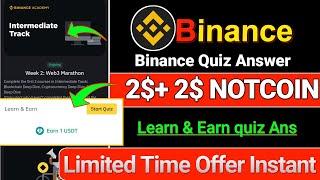 INSTANT 2$ NOTCON  Binance Academy Games Week 2  Binance Learn & Earn  Bitget Wallet Spin Offer