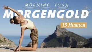 Yoga Morgenroutine für alle Level  Frische Energie für den Tag  15 Minuten Morgengold