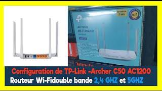 Configuration de TP-Link -Archer C50 AC1200   Routeur Wi-Fidouble bande 24 GHZ et 5GHZ