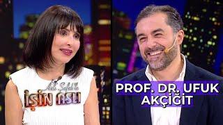 Aslı Şafakla İşin Aslı - Prof. Dr. Ufuk Akçiğit  18 Eylül 2024