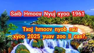 Saib hmoov 2025 Nyuj Xyoo 1961 txoj hmoov yeeb chiv