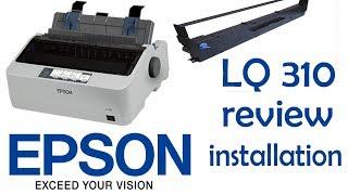 Epson LQ 310 Dot Matrix Printer  review and installation