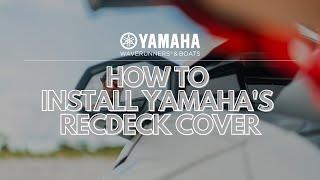 How to Install Yamahas RecDeck Cover