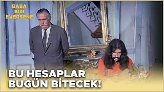 Baba Bizi Eversene Türk Filmi  Fazıl Bey Mahirin Ocağına Düşüyor