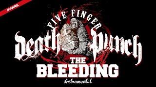 Five Finger Death Punch - The Bleeding Instrumental