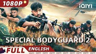 【ENG SUB】Special Bodyguard 2  ActionCrime  Chinese Movie 2024  iQIYI Movie English