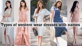 Types of western wear dresses with names for girlsTHE TRENDY GIRL