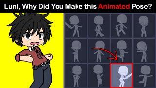 Luni Why Did You Make This Animated Pose in Gacha Life...? 