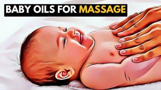 Safe and Nourishing Best Baby Oils for Massages and Red Flags to Be Aware Of